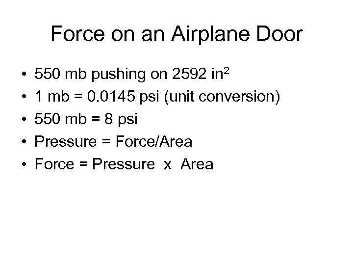Force on an Airplane Door • • • 550 mb pushing on 2592 in