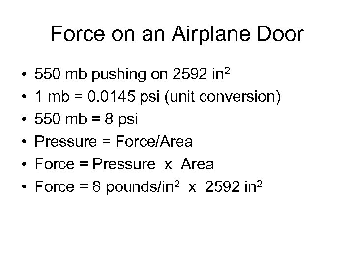 Force on an Airplane Door • • • 550 mb pushing on 2592 in