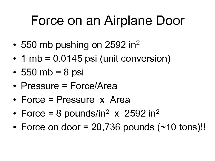 Force on an Airplane Door • • 550 mb pushing on 2592 in 2