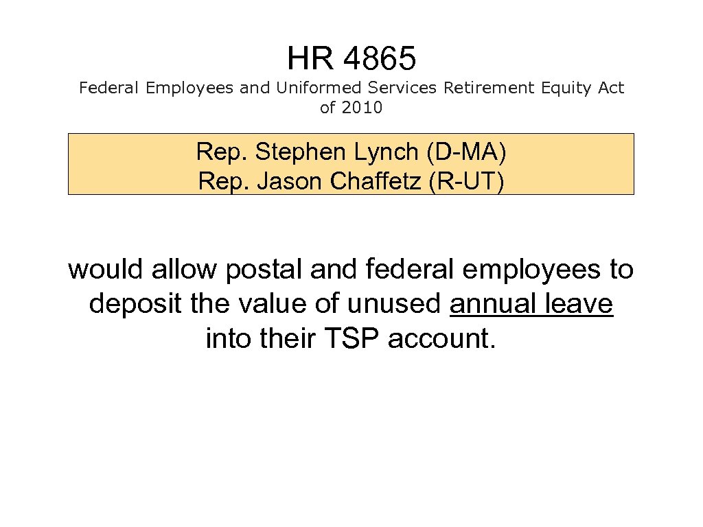 HR 4865 Federal Employees and Uniformed Services Retirement Equity Act of 2010 Rep. Stephen