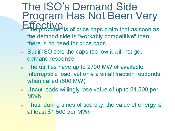 The ISO’s Demand Side Program Has Not Been Very Effective of price caps claim