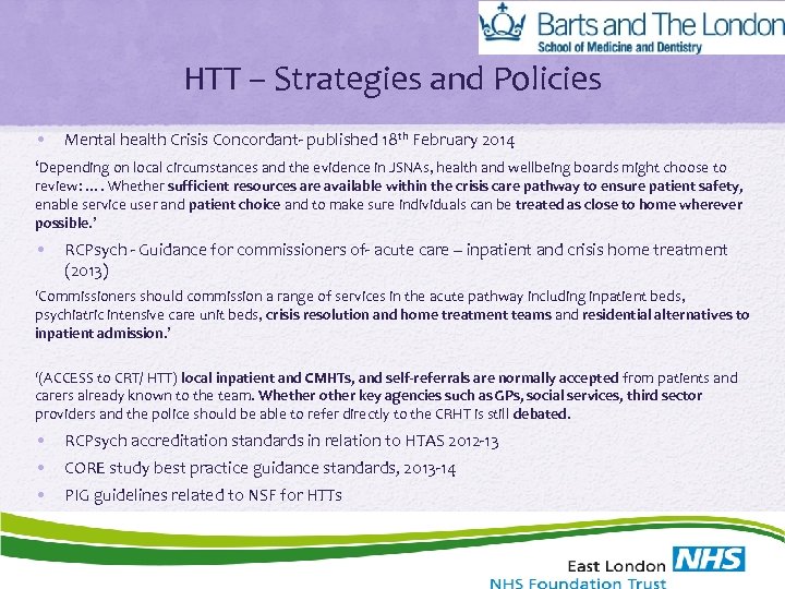 HTT – Strategies and Policies • Mental health Crisis Concordant- published 18 th February