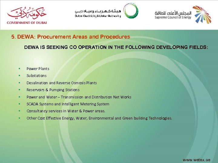 5. DEWA: Procurement Areas and Procedures DEWA IS SEEKING CO OPERATION IN THE FOLLOWING