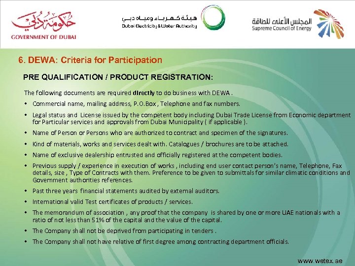 6. DEWA: Criteria for Participation PRE QUALIFICATION / PRODUCT REGISTRATION: The following documents are