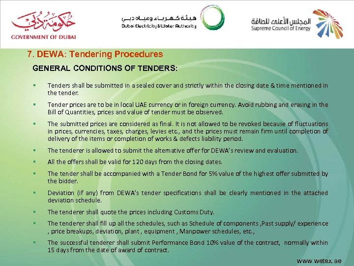 7. DEWA: Tendering Procedures GENERAL CONDITIONS OF TENDERS: § Tenders shall be submitted in