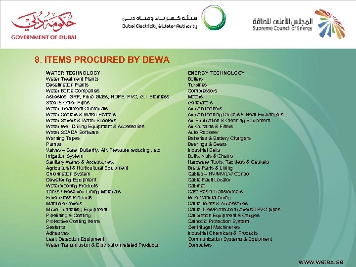 8. ITEMS PROCURED BY DEWA WATER TECHNOLOGY Water Treatment Plants Desalination Plants Water Bottle