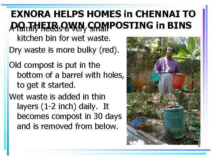 EXNORA HELPS HOMES in CHENNAI TO DO THEIR a very small A family needs.