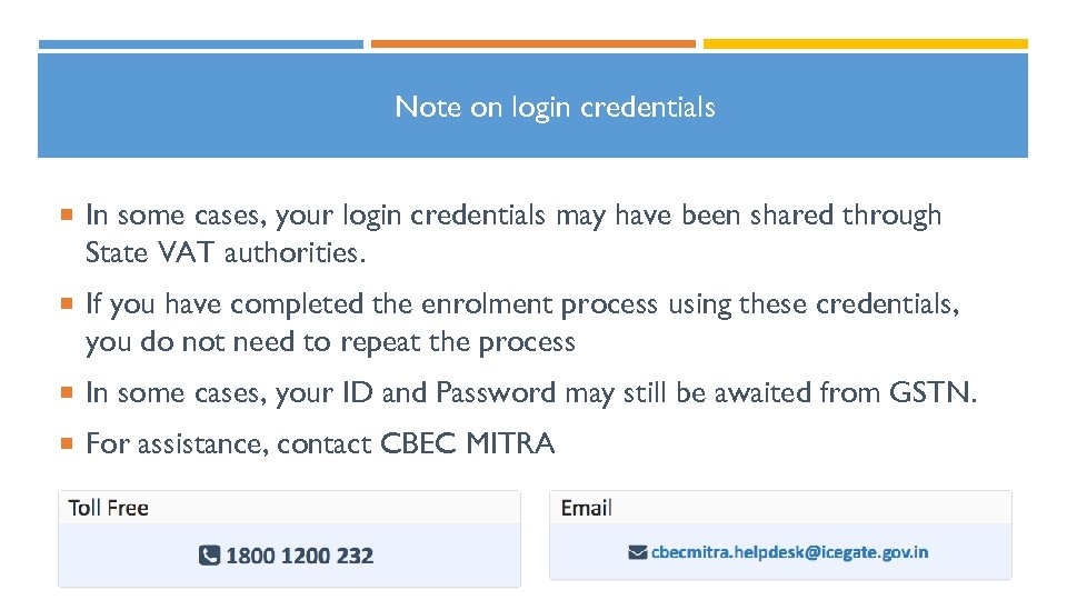 Note on login credentials In some cases, your login credentials may have been shared