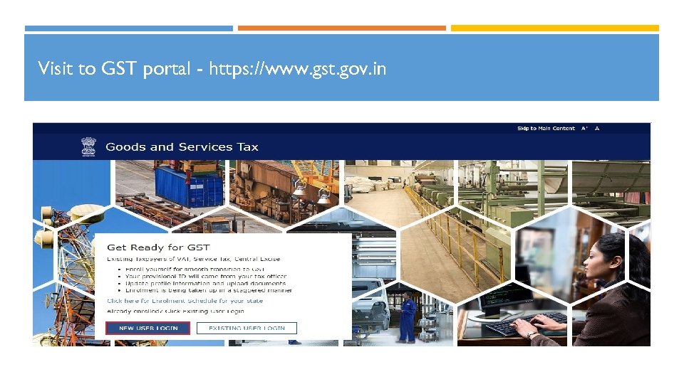 Visit to GST portal - https: //www. gst. gov. in 