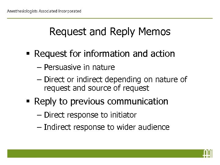 Request and Reply Memos § Request for information and action – Persuasive in nature