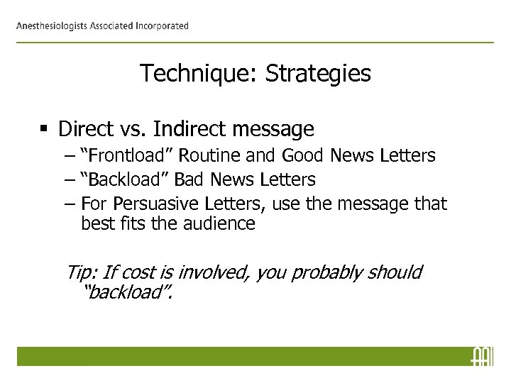 Technique: Strategies § Direct vs. Indirect message – “Frontload” Routine and Good News Letters