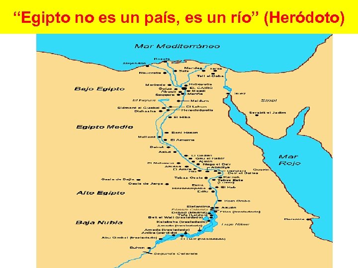 “Egipto no es un país, es un río” (Heródoto) 