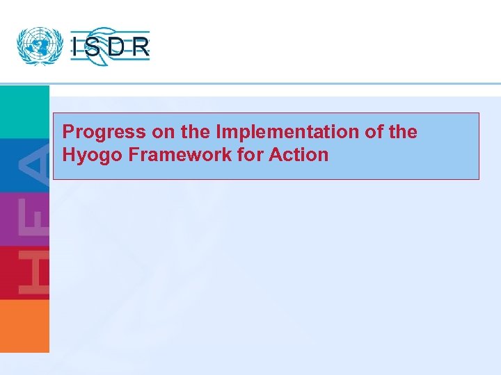 Progress on the Implementation of the Hyogo Framework for Action 