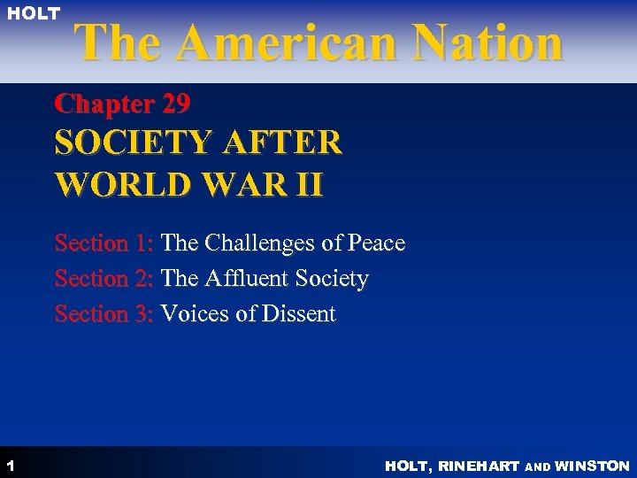 HOLT The American Nation Chapter 29 SOCIETY AFTER WORLD WAR II Section 1: The