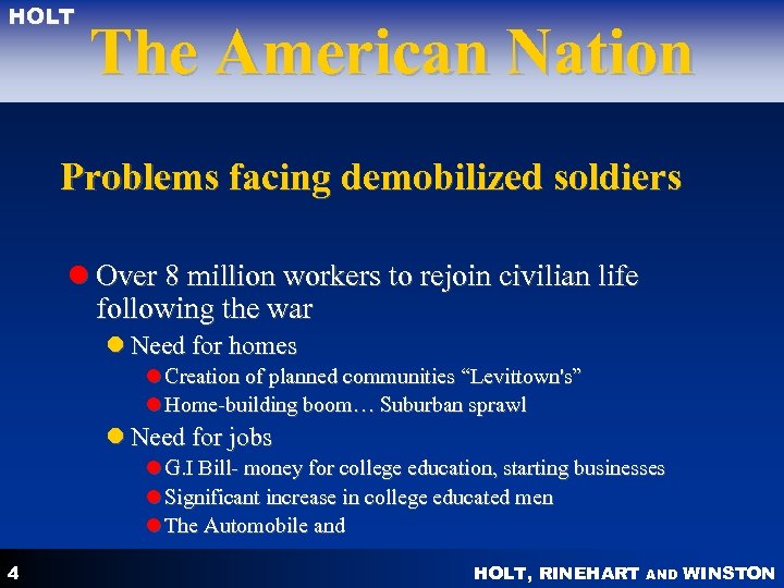 HOLT The American Nation Problems facing demobilized soldiers l Over 8 million workers to