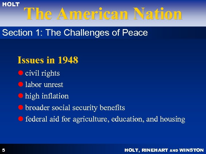 HOLT The American Nation Section 1: The Challenges of Peace Issues in 1948 l