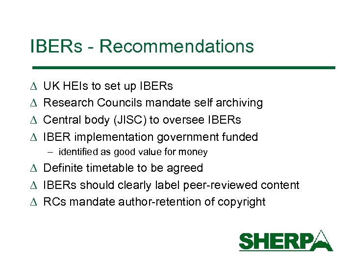 IBERs - Recommendations D D UK HEIs to set up IBERs Research Councils mandate