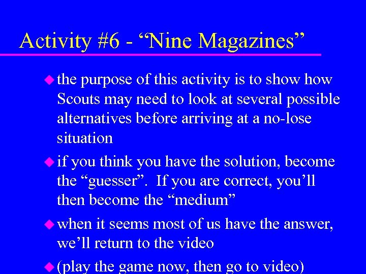 Activity #6 - “Nine Magazines” u the purpose of this activity is to show
