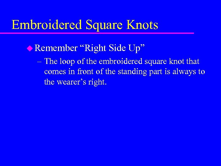Embroidered Square Knots u Remember “Right Side Up” – The loop of the embroidered