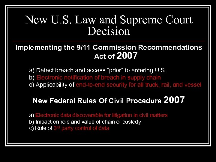 New U. S. Law and Supreme Court Decision Implementing the 9/11 Commission Recommendations Act