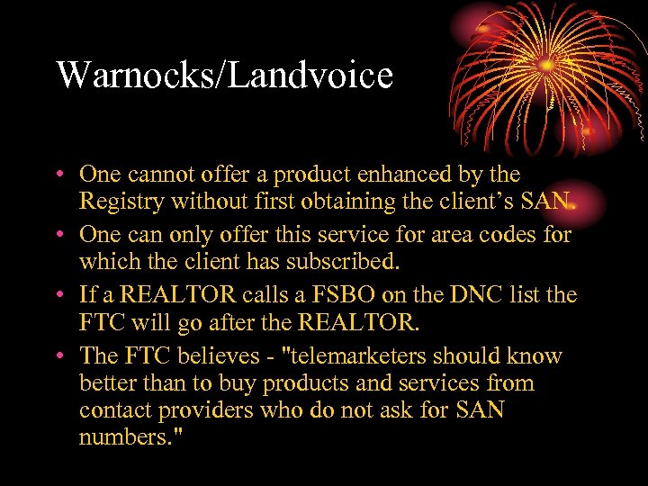 Warnocks/Landvoice • One cannot offer a product enhanced by the Registry without first obtaining
