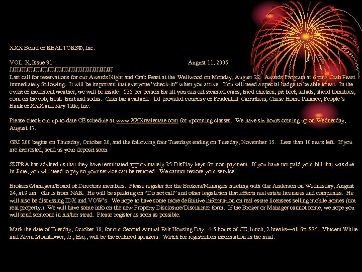 XXX Board of REALTORS®, Inc. VOL. X, Issue 31 August 11, 2005 JJJJJJJJJJJJJJJJJJJJJJ Last