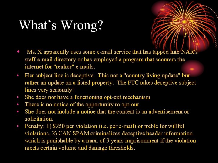 What’s Wrong? • • • Ms. X apparently uses some e-mail service that has