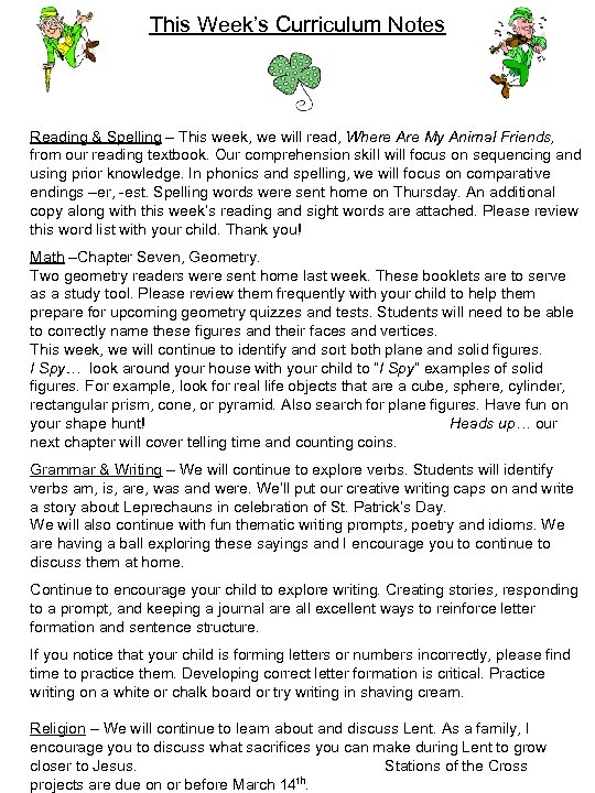 This Week’s Curriculum Notes Reading & Spelling – This week, we will read, Where