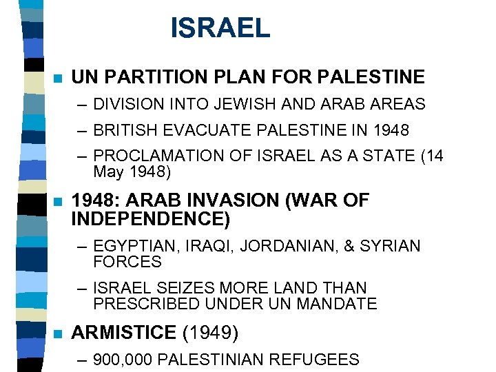 ISRAEL n UN PARTITION PLAN FOR PALESTINE – DIVISION INTO JEWISH AND ARAB AREAS