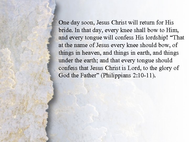 I. Lord of Lords (A) One day soon, Jesus Christ will return for His