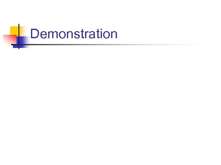 Demonstration 