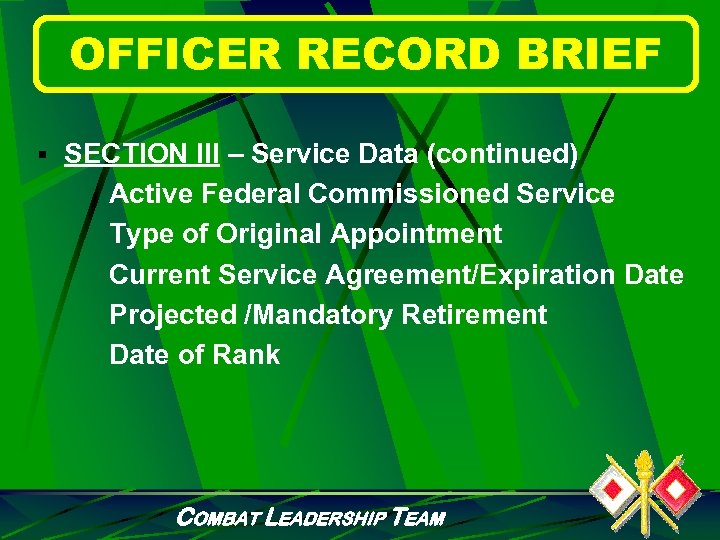 OFFICER RECORD BRIEF § SECTION III – Service Data (continued) Active Federal Commissioned Service