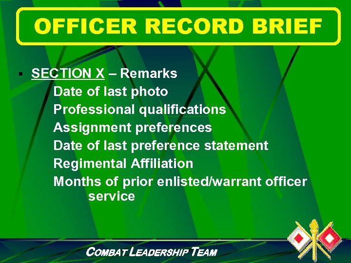 OFFICER RECORD BRIEF § SECTION X – Remarks Date of last photo Professional qualifications