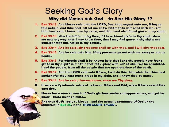 Seeking God’s Glory Why did Moses ask God – to See His Glory ?