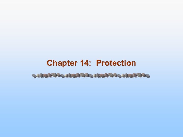 Chapter 14: Protection 