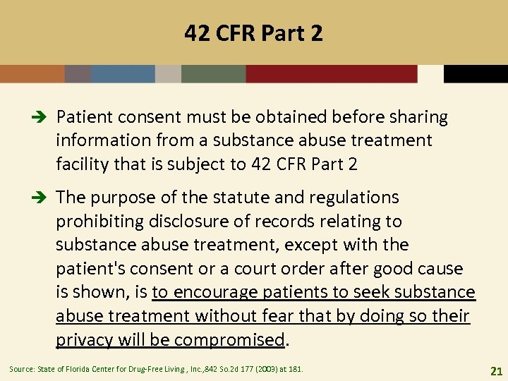 42 CFR Part 2 è Patient consent must be obtained before sharing information from