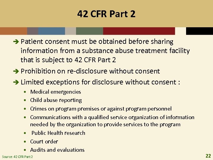 42 CFR Part 2 è Patient consent must be obtained before sharing information from