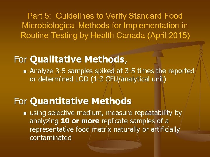 Part 5: Guidelines to Verify Standard Food Microbiological Methods for Implementation in Routine Testing