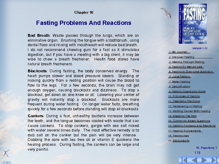 Chapter 16 Fasting Problems And Reactions Bad Breath: Waste passes through the lungs, which