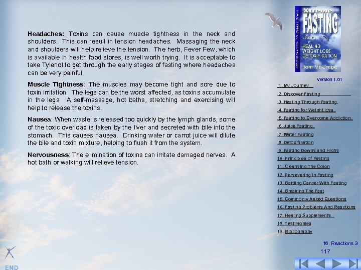 Headaches: Toxins can cause muscle tightness in the neck and shoulders. This can result