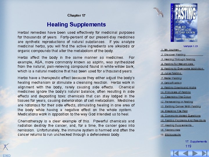 Chapter 17 Healing Supplements Herbal remedies have been used effectively for medicinal purposes for