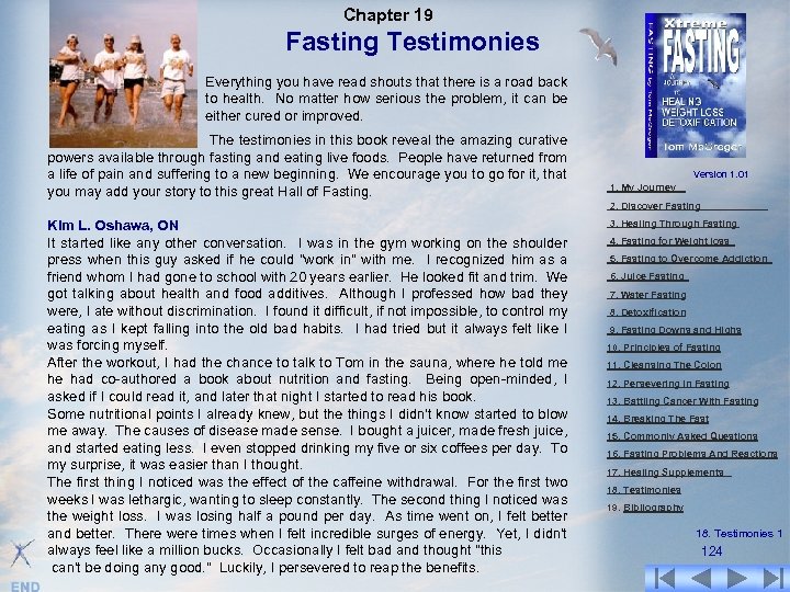 Chapter 19 Fasting Testimonies Everything you have read shouts that there is a road
