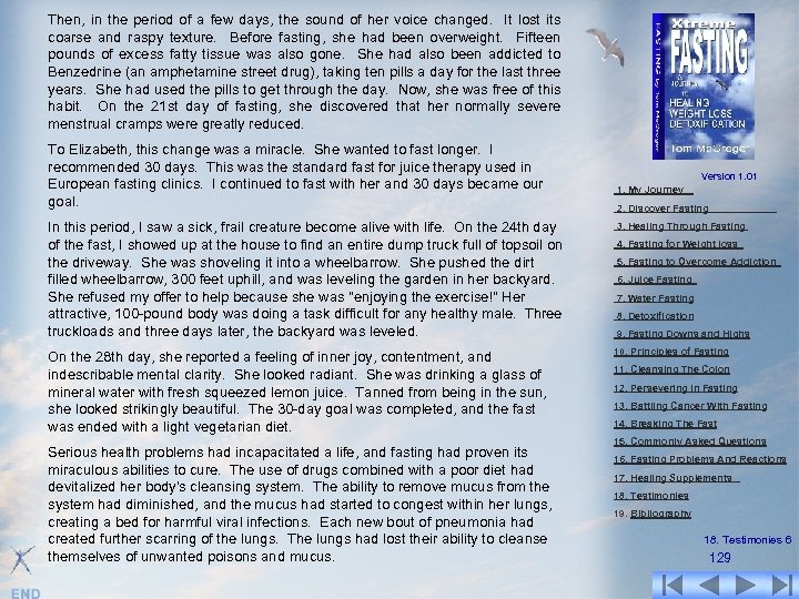 Then, in the period of a few days, the sound of her voice changed.