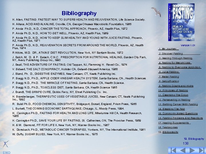 Bibliography H. Allen, FASTING: FASTEST WAY TO SUPERB HEALTH AND REJUVENATION, Life Science Society.