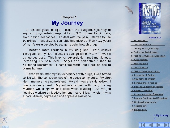 Chapter 1 My Journey At sixteen years of age, I began the dangerous journey