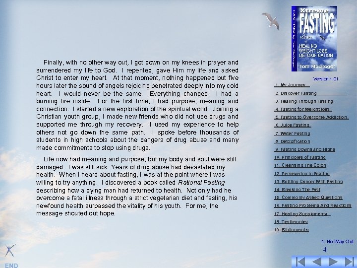 Finally, with no other way out, I got down on my knees in prayer