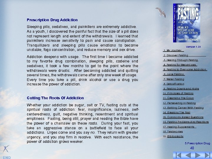 Prescription Drug Addiction Sleeping pills, sedatives, and painkillers are extremely addictive. As a youth,