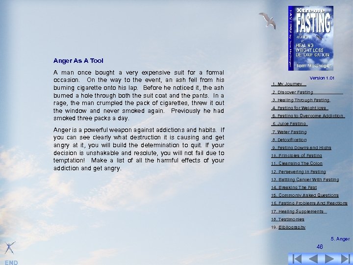 Anger As A Tool A man once bought a very expensive suit for a