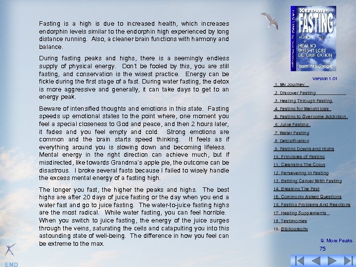 Fasting is a high is due to increased health, which increases endorphin levels similar