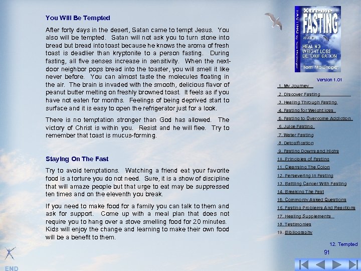 You Will Be Tempted After forty days in the desert, Satan came to tempt